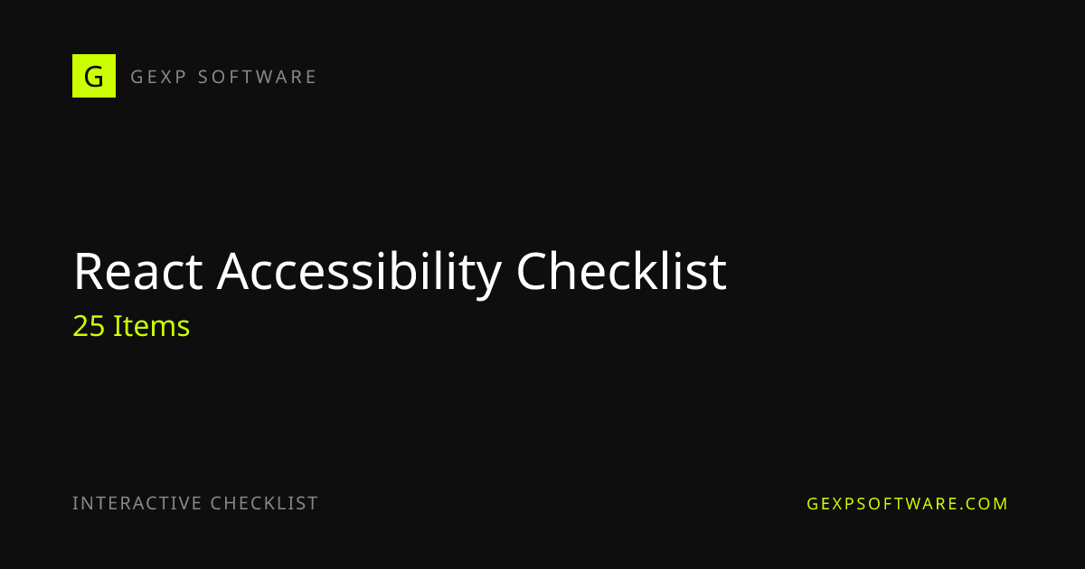 React Accessibility Checklist: 25 Essential Steps