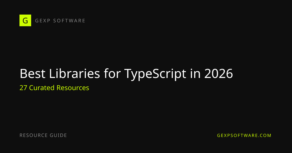 Best Libraries for TypeScript in 2026