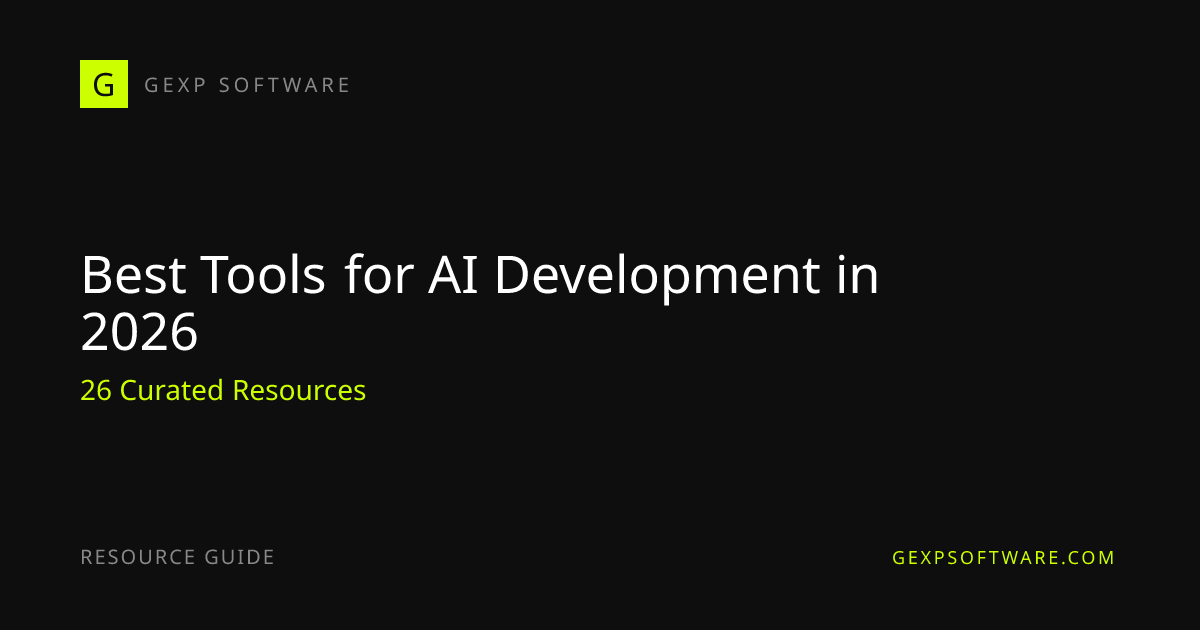 Best Tools for AI Development in 2026